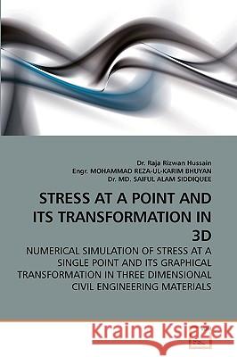 Stress at a Point and Its Transformation in 3D Dr Raja Rizwan Hussain Engr Mohammad Dr MD 9783639246483 VDM Verlag - książka