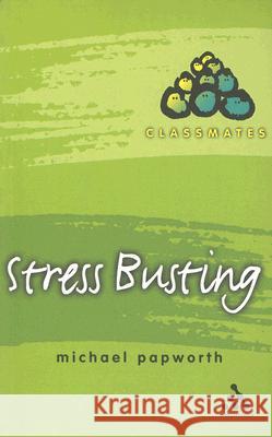 Stress Busting Michael Papworth 9780826470690  - książka
