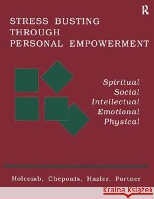 Stress Busting Through Personal Empowerment Thomas F. Holcomb 9781138415263 Routledge - książka