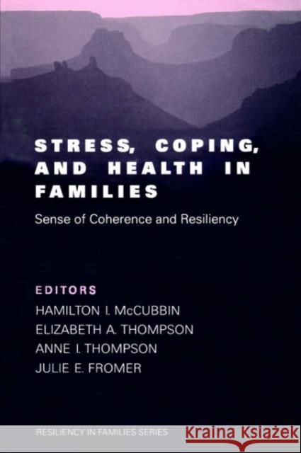 Stress, Coping, and Health in Families: Sense of Coherence and Resiliency McCubbin, Hamilton II 9780761913979 Sage Publications - książka