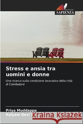 Stress e ansia tra uomini e donne Priya Muddappa Kalyani Devi T  9786205905906 Edizioni Sapienza - książka