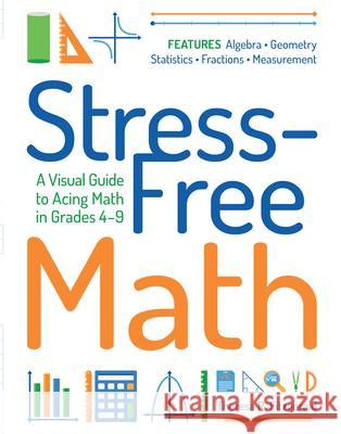 Stress-Free Math: A Visual Guide to Acing Math in Grades 4-9 Theresa Fitzgerald 9781646320134 Prufrock Press - książka