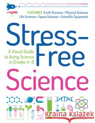 Stress-Free Science: A Visual Guide to Acing Science in Grades 4-8 Laurie E. Westphal 9781646320165 Prufrock Press - książka