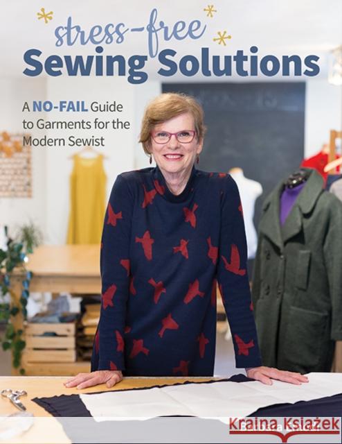 Stress-Free Sewing Solutions: A No-Fail Guide to Garments for the Modern Sewist Barbara Emodi 9781644030592 C & T Publishing - książka