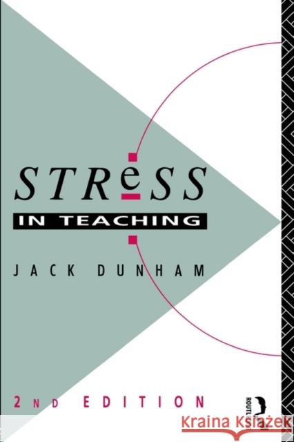 Stress in Teaching Jack Dunham 9780415066358 Routledge - książka