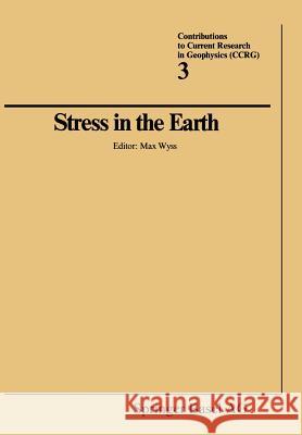 Stress in the Earth Max Wyss 9783034857468 Birkhauser - książka