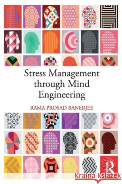 Stress Management through Mind Engineering Rama Prosad Banerjee 9781032514901 Routledge - książka