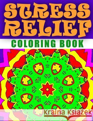 STRESS RELIEF COLORING BOOK - Vol.7: adult coloring book stress relieving patterns Charm, Jangle 9781517672348 Createspace - książka