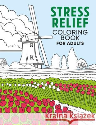 Stress Relief Coloring Book for Adults Jenny Palmer 9781648766091 Rockridge Press - książka