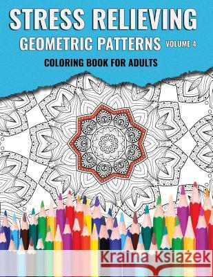 Stress Relieving Geometric Patterns Mary S. Books Ausdigipix Designs 9781544226378 Createspace Independent Publishing Platform - książka