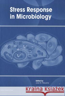 Stress Response in Microbiology  9781908230041 Caister Academic Press - książka