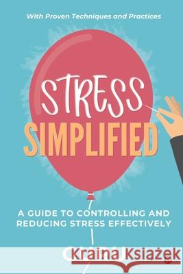 Stress Simplified: A Guide to Controlling and Reducing Stress Effectively Guru 9781638509479 Notion Press - książka