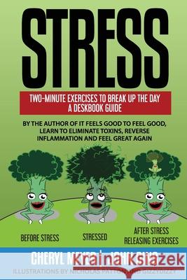 Stress: Two Minute Exercises to Break Up The Day, A Deskbook Guide John Gins Nicholas Patton Gizzy Dizzy 9781734385939 Heavenly Tree Press - książka