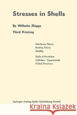 Stresses in shells Wilhelm Fl?gge 9783662282168 Springer - książka