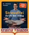 Stressfrei durch den Alltag Wimmer, Johannes 9783833887499 Gräfe & Unzer