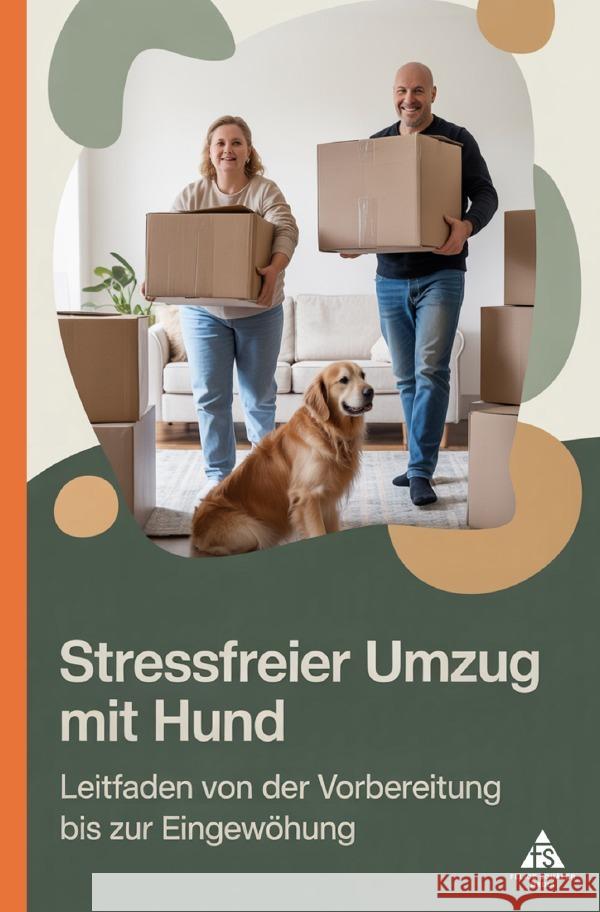 Stressfreier Umzug mit Hund Schäfer, Felice 9783565093175 epubli - książka