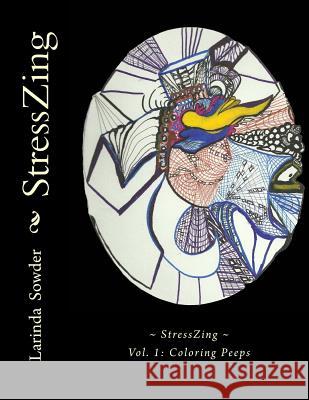 StressZing: Coloring Peeps Sowder, Larinda K. 9781512072310 Createspace - książka