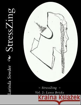 StressZing: Loose Bricks Sowder, Larinda K. 9781518630262 Createspace - książka