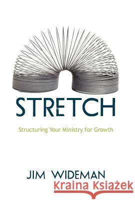 Stretch Jiim Wideman 9780983830603 Jim Wideman Ministries - książka