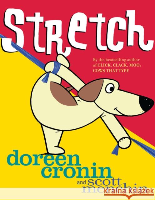 Stretch Doreen Cronin Scott Menchin 9781416953418 Atheneum Books - książka