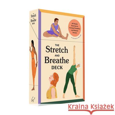 Stretch and Breathe Deck: 60 Simple Exercises to Increase Flexibility and Release Tension Olivia H. Miller 9781797224893 Chronicle Books - książka