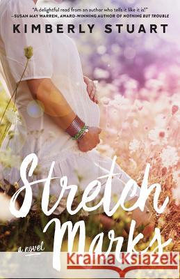 Stretch Marks Kimberly Stuart 9780692646977 Blom Books - książka