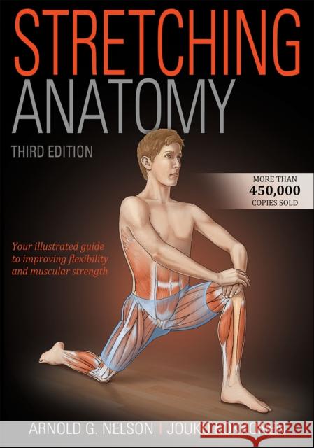 Stretching Anatomy Arnold G. Nelson Jouko Kokkonen 9781492593645 Human Kinetics Publishers - książka