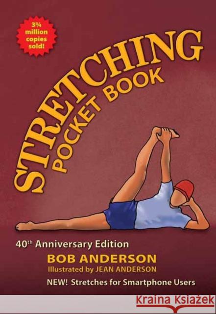 Stretching Pocket Book: 40th Anniversary Edition Anderson, Bob 9780936070889 Shelter Publications Inc.,U.S. - książka