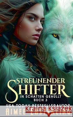 Streunender Shifter Aimee Easterling 9798227617880 Wetknee Books - książka