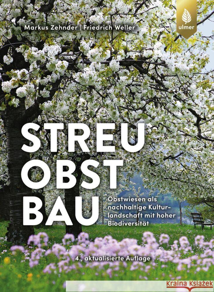 Streuobstbau Zehnder, Markus, Weller, Friedrich 9783818613754 Verlag Eugen Ulmer - książka