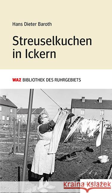 Streuselkuchen in Ickern Baroth, Hans Dieter 9783837523461 Klartext-Verlagsges. - książka