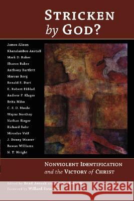 Stricken by God?: Nonviolent Identification and the Victory of Christ Jersak, Brad 9780802862877 Wm. B. Eerdmans Publishing Company - książka