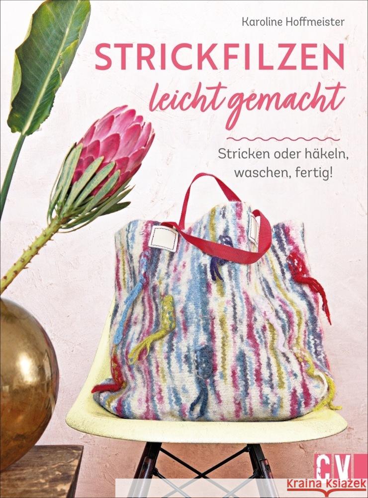 Strickfilzen leicht gemacht Hoffmeister, Karoline 9783841066534 Christophorus-Verlag - książka