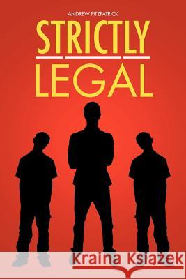 Strictly Legal Andrew Fitzpatrick 9781467007863 Authorhouse - książka