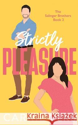 Strictly Pleasure Carrie Elks 9781916516014 Tracy Smith - książka
