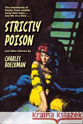 Strictly Poison: and Other Stories Harvey, Rich 9781508671220 Createspace - książka