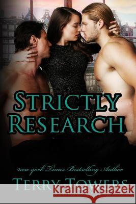 Strictly Research Terry Towers 9781523668243 Createspace Independent Publishing Platform - książka