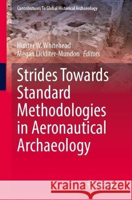 Strides Towards Standard Methodologies in Aeronautical Archaeology  9783031409622 Springer International Publishing - książka