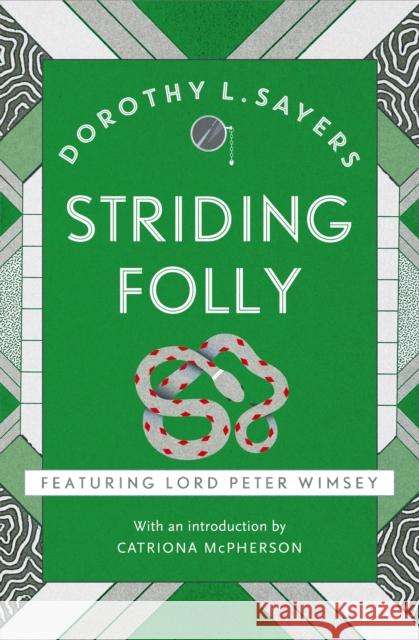 Striding Folly: Classic crime fiction you need to read Dorothy L Sayers 9781473621510 HODDER & STOUGHTON - książka