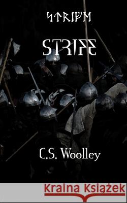 Strife: Courage Cannot Waiver C. S. Woolley 9780995148208 Mightier Than the Sword UK - książka