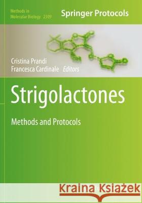 Strigolactones: Methods and Protocols Prandi, Cristina 9781071614310 Springer US - książka