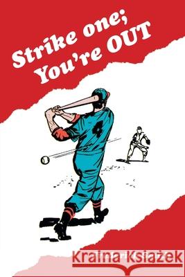 Strike One; You'Re Out Frederick Smith 9781665521314 AuthorHouse - książka