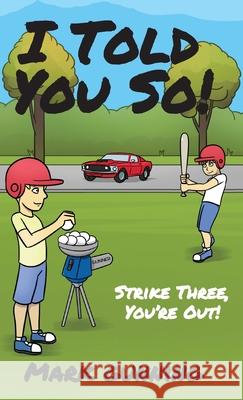 Strike Three, You're Out! Mark Gunning 9781999200732 Itchygooney Books - książka