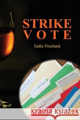 Strike Vote Judie Freeland 9780990482673 Penstemon Publications - książka