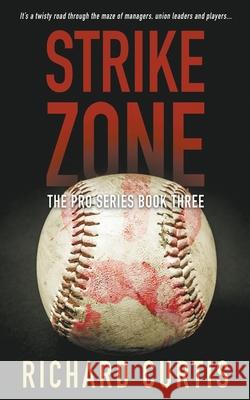 Strike Zone Richard Curtis 9781647349653 Wolfpack Publishing LLC - książka