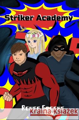 Striker Academy Renee Greene   9798516418990 Independently Published - książka