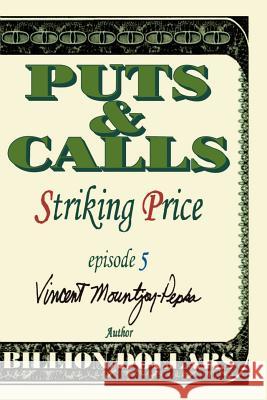 Striking Price Episode V Vincent Mountjoy-Pepka Kira Mountjoy-Pepka 9780595194735 iUniverse - książka