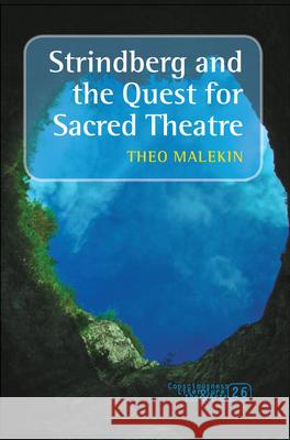 Strindberg and the Quest for Sacred Theatre Theo Malekin 9789042028470 Rodopi - książka