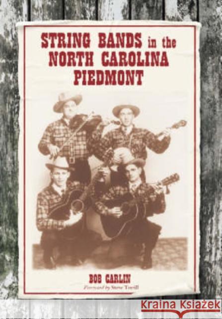 String Bands in the North Carolina Piedmont Bob Carlin Steve Terrill 9780786418268 McFarland & Company - książka