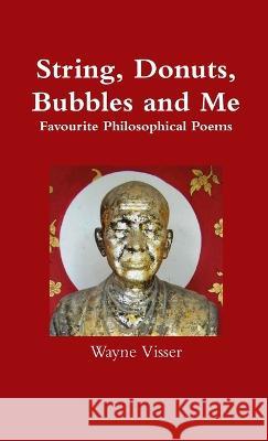 String, Donuts, Bubbles and Me Wayne Visser 9780957081734 Wayne Visser - książka